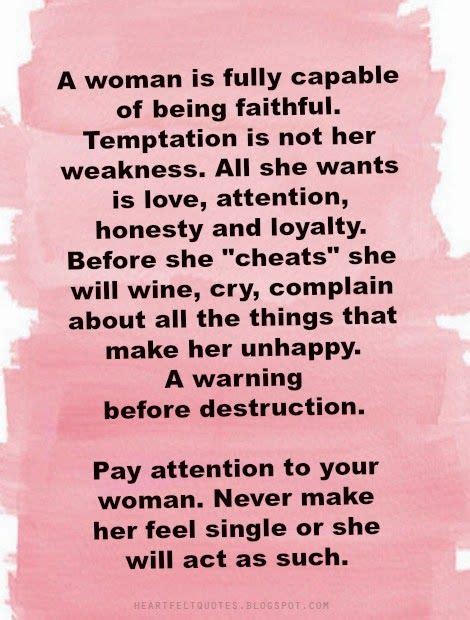 Heartfelt Love And Life Quotes Pay Attention To Your Woman Never Make