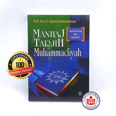 Jual Manhaj Tarjih Muhammadiyah Asjmuni Abdurrahman Shopee Indonesia