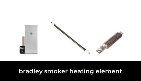 24 Best Bradley Smoker Heating Element 2021 - After 201 hours of ...