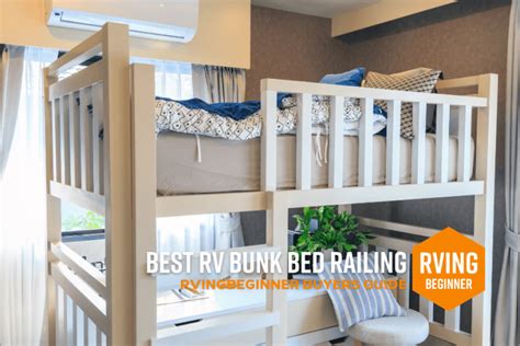 Best Rv Bunk Bed Railing Of Rving Beginner