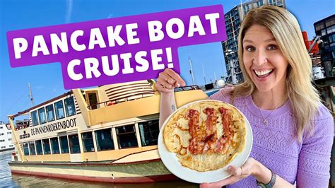 Amsterdam All You Can Eat Pancake Boat Cruise Amsterdam Travel Vlog