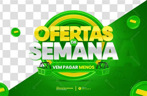 Ofertas Da Semana Selo 3d Verde Para Composição Psd [download] Designi