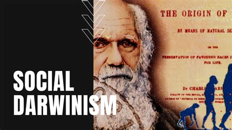 What Is Social Darwinism From Natural Selection To Unnatural Selection