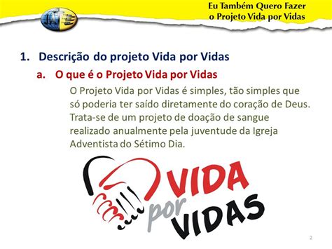 Descrição do projeto Vida por Vidas ppt carregar