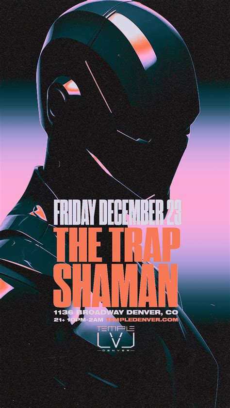 The Trap Shaman In LVL Tickets At Temple Nightclub In Denver By Temple