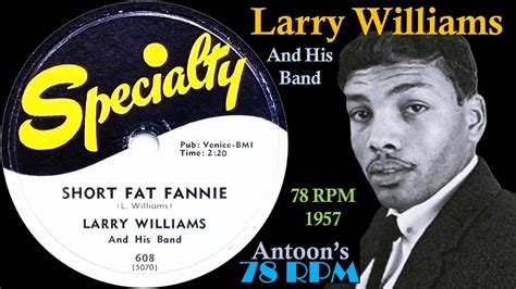 Larry Williams Short Fat Fannie Specialty 78 Rpm 1957 USA YouTube