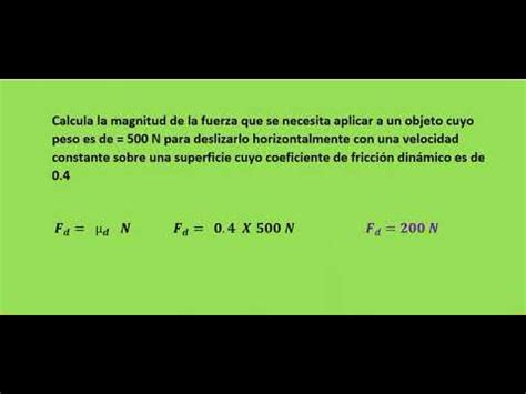 Calcula La Magnitud De La Fuerza Que Se Necesita Aplicar Un Objeto Cuyo