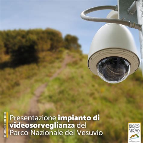 Presentazione Del Sistema Di Videosorveglianza Parco Nazionale Del