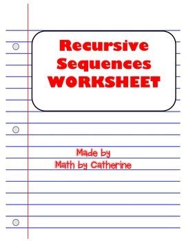 Recursive Sequences Worksheet By Math By Catherine TPT