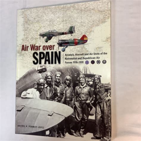 やや傷や汚れあり洋書スペイン内戦での航空戦 Air War over SPAIN 1936 1939の落札情報詳細 ヤフオク落札