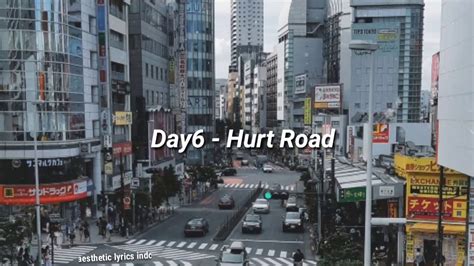 Day6 Hurt Road 아픈 길 Indo lyrics YouTube