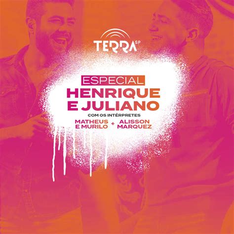 Ingresso Para Henrique E Juliano - Ingressos para Especial Henrique e Juliano no Terra SP, 18 de março | Fever