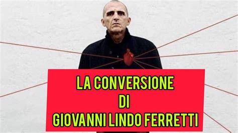 Giorgio Veloccia La Conversione Di Giovanni Lindo Ferretti