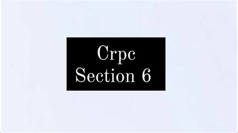 Section 6 Of Crpc Easy Explanation By Missafizah YouTube