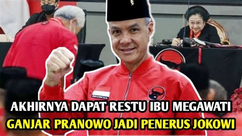 Heboh Ganjar Pranowo Maju Pilpres Dapat Restu Dari Ibu Megawati