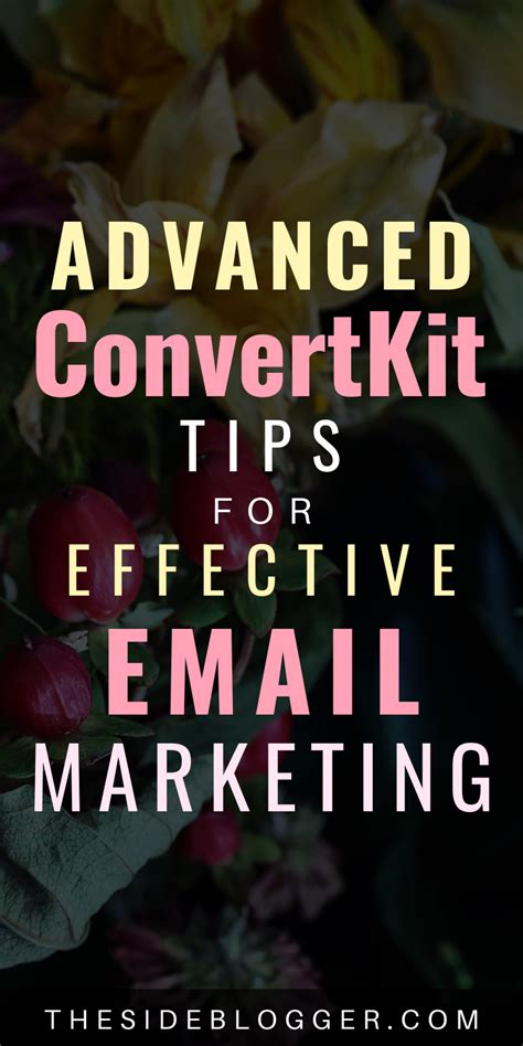 How To Make Your Email Marketing More Effective With Advanced Convertkit Tips Artofit