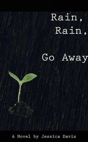 Rain Rain Go Away Quotes. QuotesGram