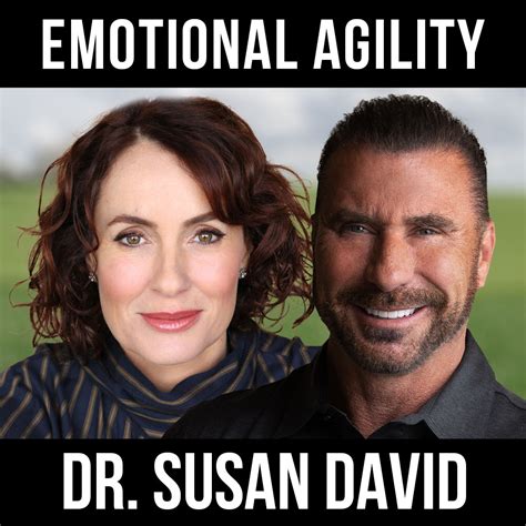 Dr Susan David Emotional Agility Ed Mylett