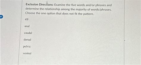 Exclusion Directions Examine The Five Words And Or Chegg