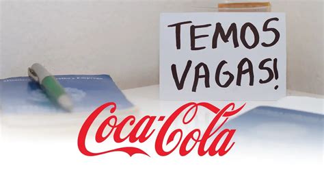 Vagas De Emprego Imediatas Da Coca Cola Confira Os Requisitos E Como