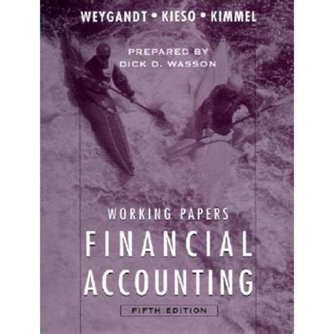 Working Papers To Accompany Financial Accounting With Annual Report