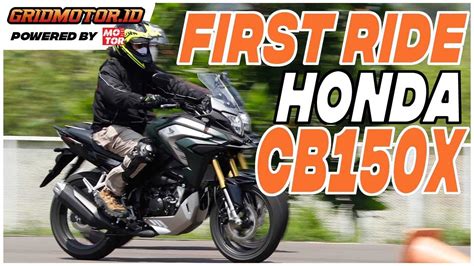 First Ride Honda CB150X Posisi Duduknya Nyaman YouTube