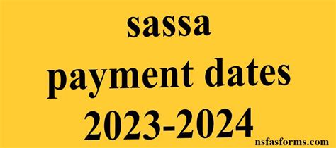 Sassa Payment Dates 2023 2024