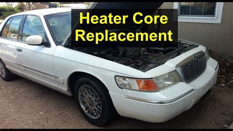 My Experience With Heater Core Replacement On The Mercury Grand Marquis