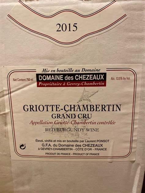 2015 Domaine Des Chezeaux Griotte Chambertin Ponsot France Burgundy