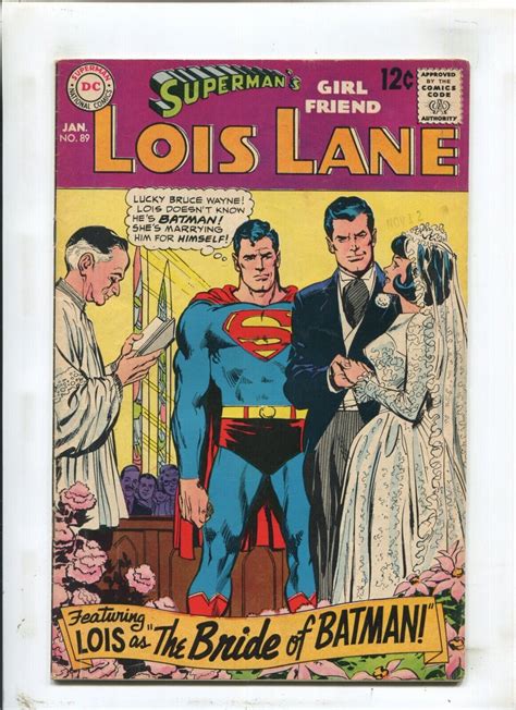 Supermans Girlfriend Lois Lane 89 Batman Marries Lois 50 1969