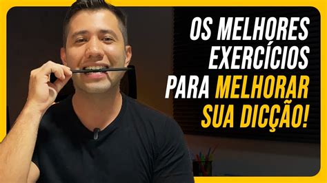 COMO MELHORAR SUA DICÇÃO O segredo para articular bem as palavras