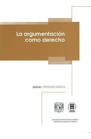 Libro Argumentación Como Derecho La 1 ª Ed 20 Original Envío gratis