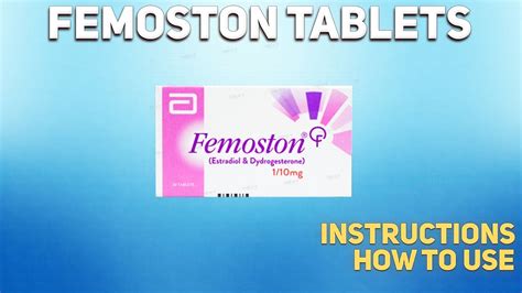 Femoston tablets (dydrogesterone, estradiol) how to use:Uses, Dosage ...