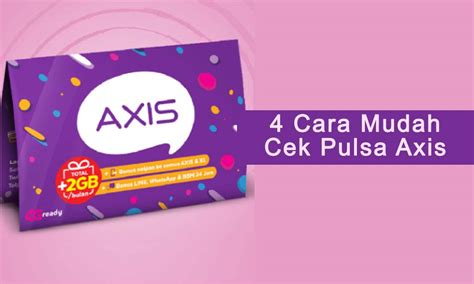 Cara Cek Pulsa AXIS Menggunakan 4 Metode Mudah