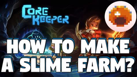 How To Make A Slime Farm In Core Keeper Core Keeper Slime Farm Core