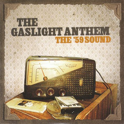 The Gaslight Anthem The 59 Sound Releases Discogs