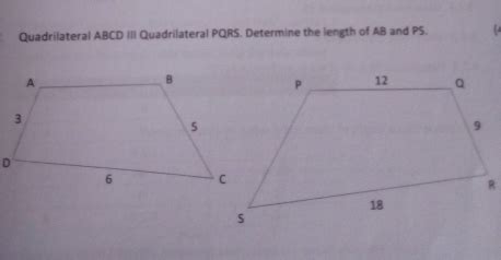 Solved Quadrilateral ABCD III Quadrilateral PQRS Determine The Length