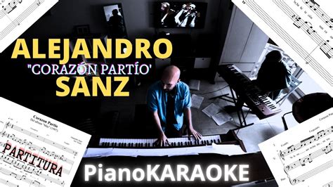 Alejandro Sanz Corazon Partio Partitura Pianokaraoke Youtube