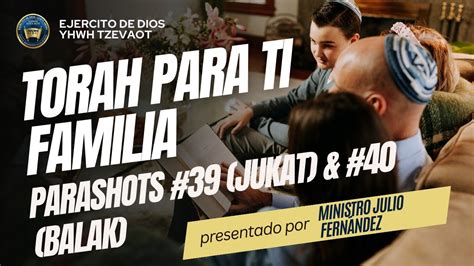 Torah Para Ti Familia Parashots Jukat Balak A O