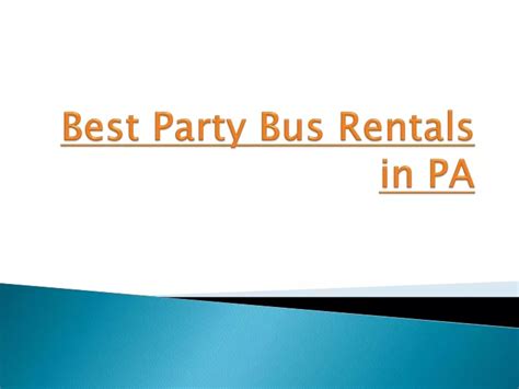 Ppt Best Party Bus Rentals In Pa Powerpoint Presentation Free