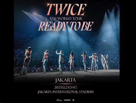 Buruan Cek Harga Tiket Termurah Konser Twice Di Jakarta 2023 Rp 12