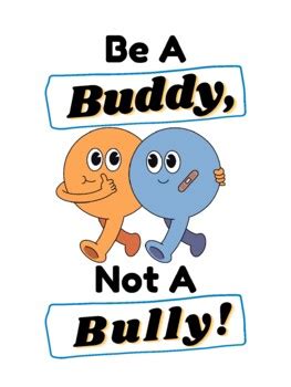 Be a Buddy, Not a bully Classroom Poster. by Teach and Lead | TPT