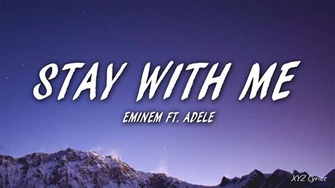 Eminem Ft Adele Stay With Me Lyrics Youtube