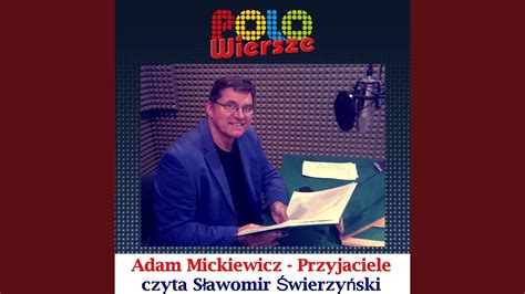 POLO Wiersze Adam Mickiewicz Przyjaciele YouTube