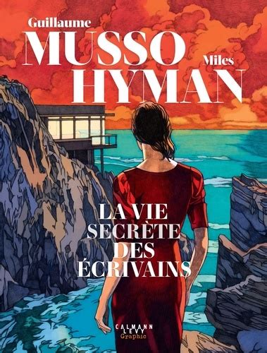 La vie secrète des écrivains de Guillaume Musso Album Livre Decitre