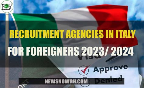 Recruitment Agencies In Italy For Foreigners 2023 24