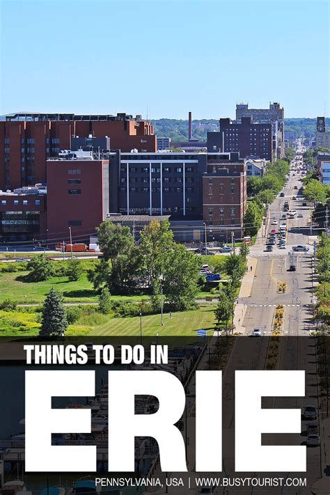 Unsure Of What To Do In Erie Pennsylvania This Travel Guide Will Show