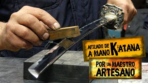 Afilado De Katana A Mano Por Un Maestro Artesano Sharpening A Katana