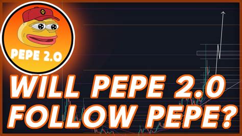 PEPE 2 0 BULLRUN UPDATE PEPE 2 0 PRICE PREDICTION NEWS 2023