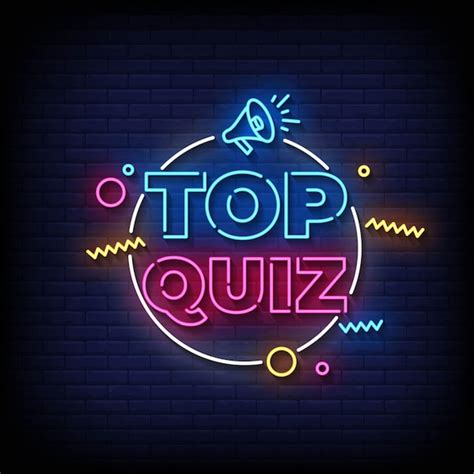 Premium Vector Top Quiz Neon Sign On Brick Wall Background Vectorv